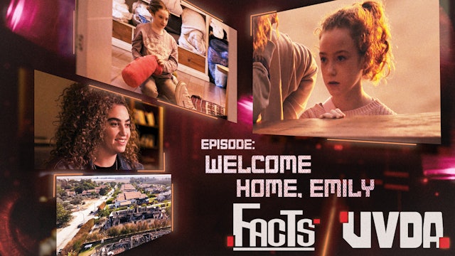 Facts | Episode 3, Welcome Home, Emily