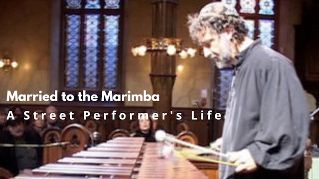 Married to the Marimba - A Street Per...