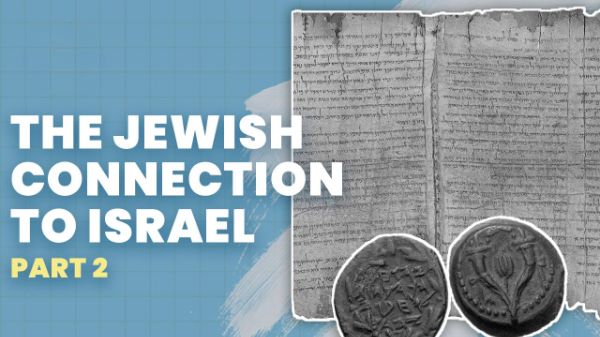 Settlements - Part 2 - The Jewish Connection to the Land