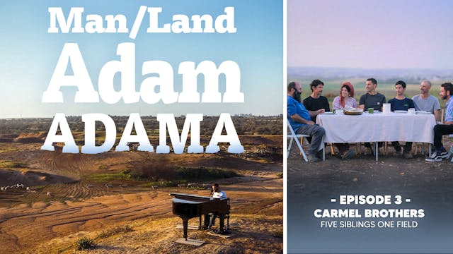 Man/Land - Episode 3 - Carmel Family:...