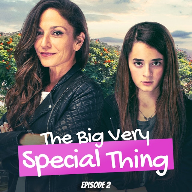The Big Very Special Thing - Episode 2