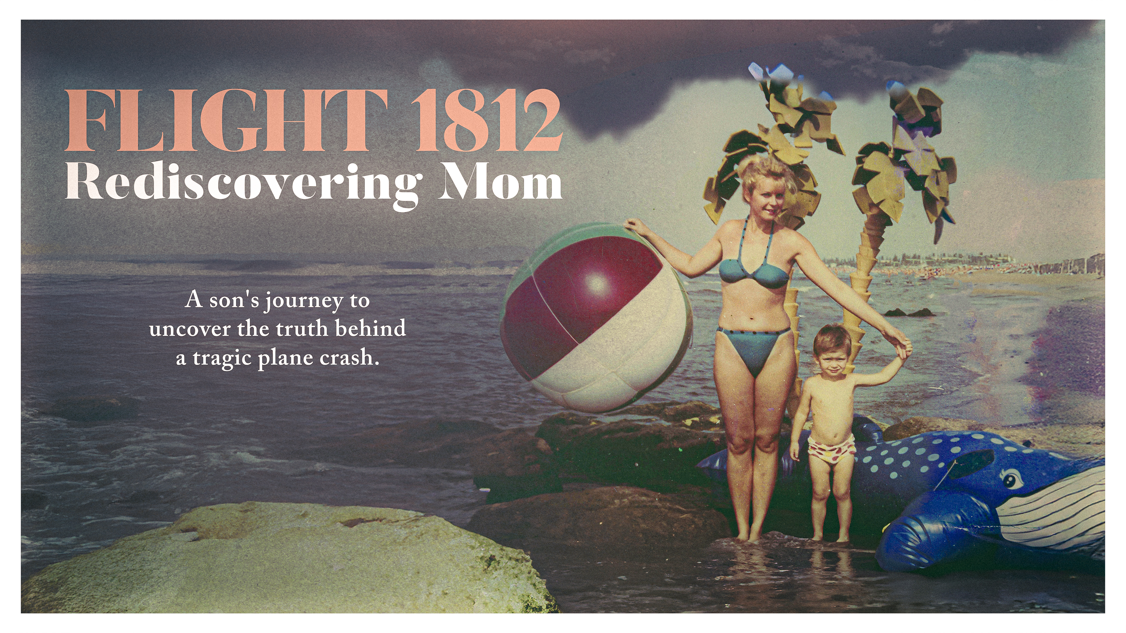 Flight 1812 - Rediscovering Mom
