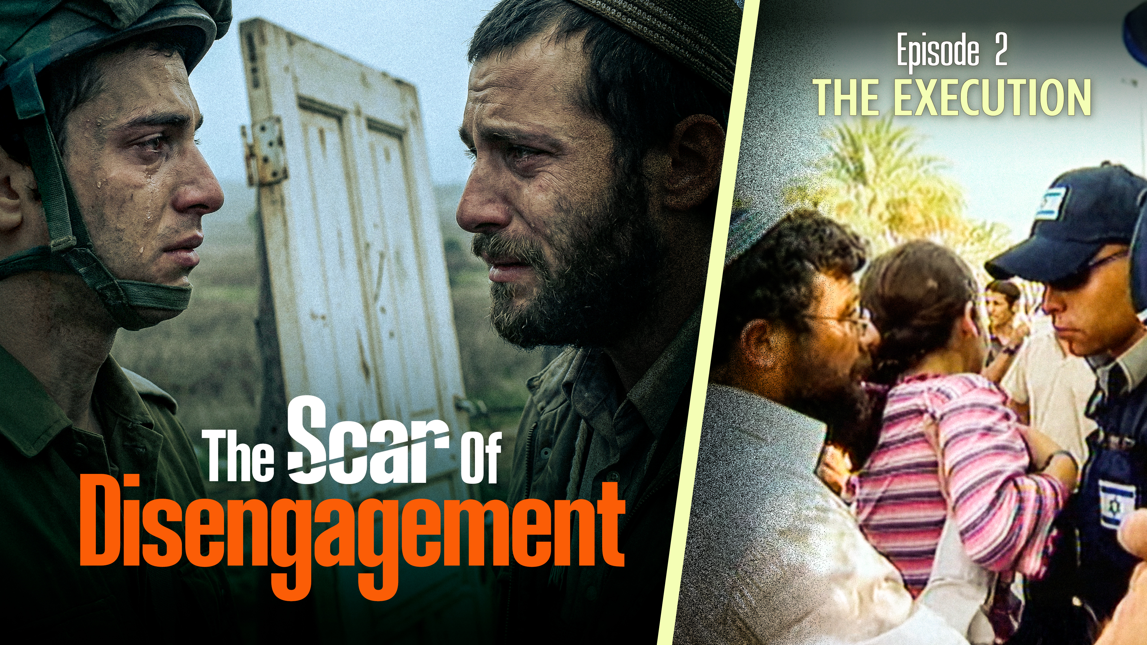 The Scar of Disengagement - Episode 2 - The Execution