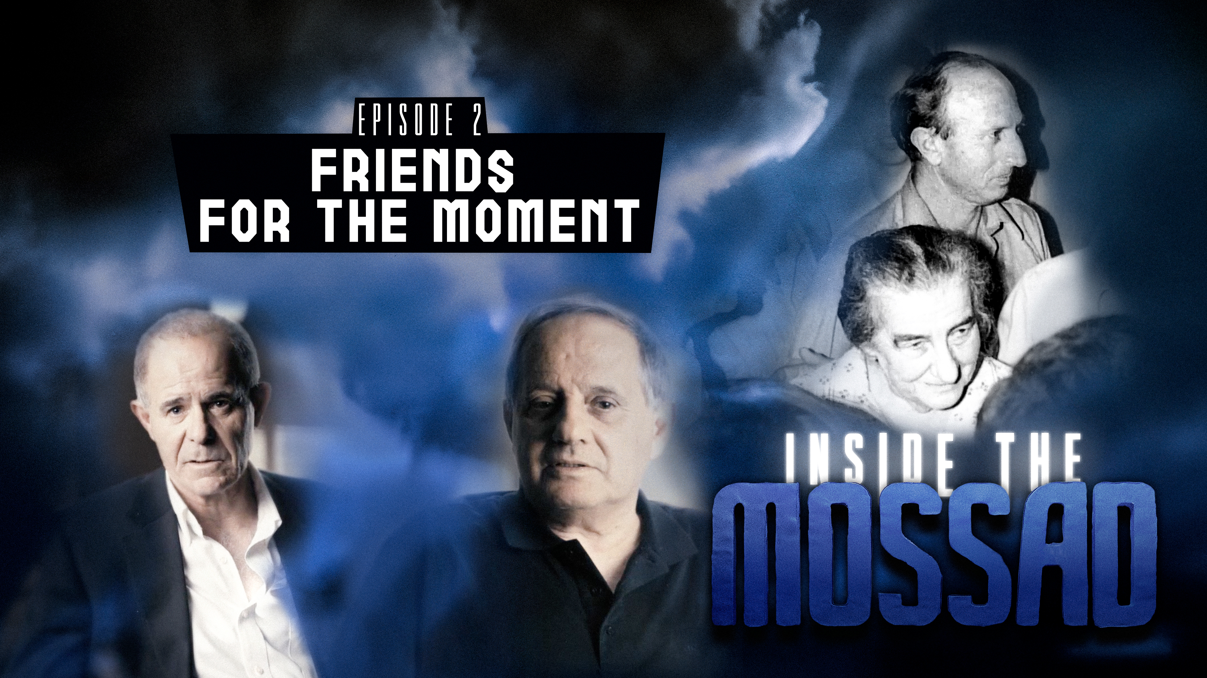 Inside the Mossad - Episode 2 - Friends for the Moment