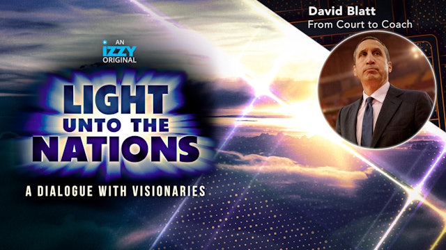 Light Unto The Nations, Episode 13 – David Blatt