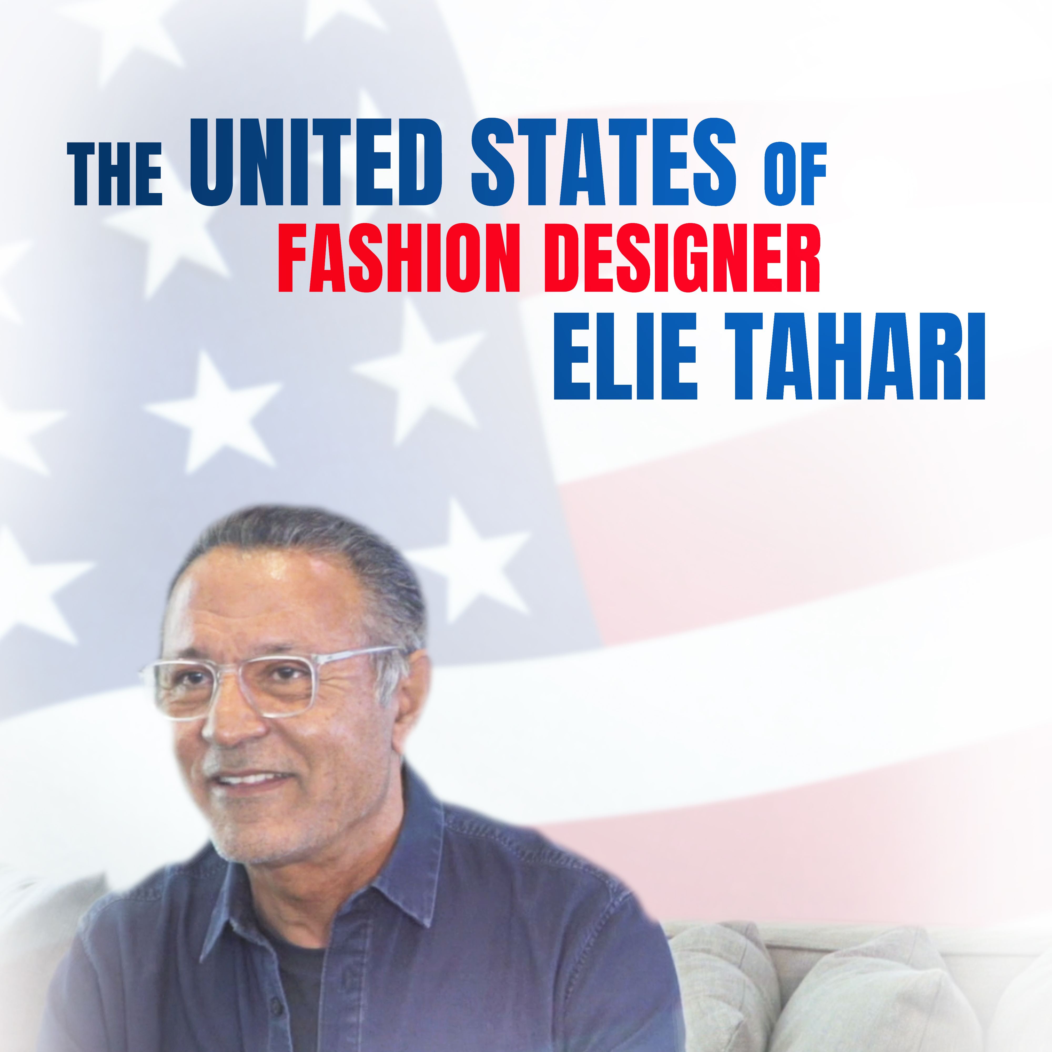 The United States of Fashion Designer Elie Tahari