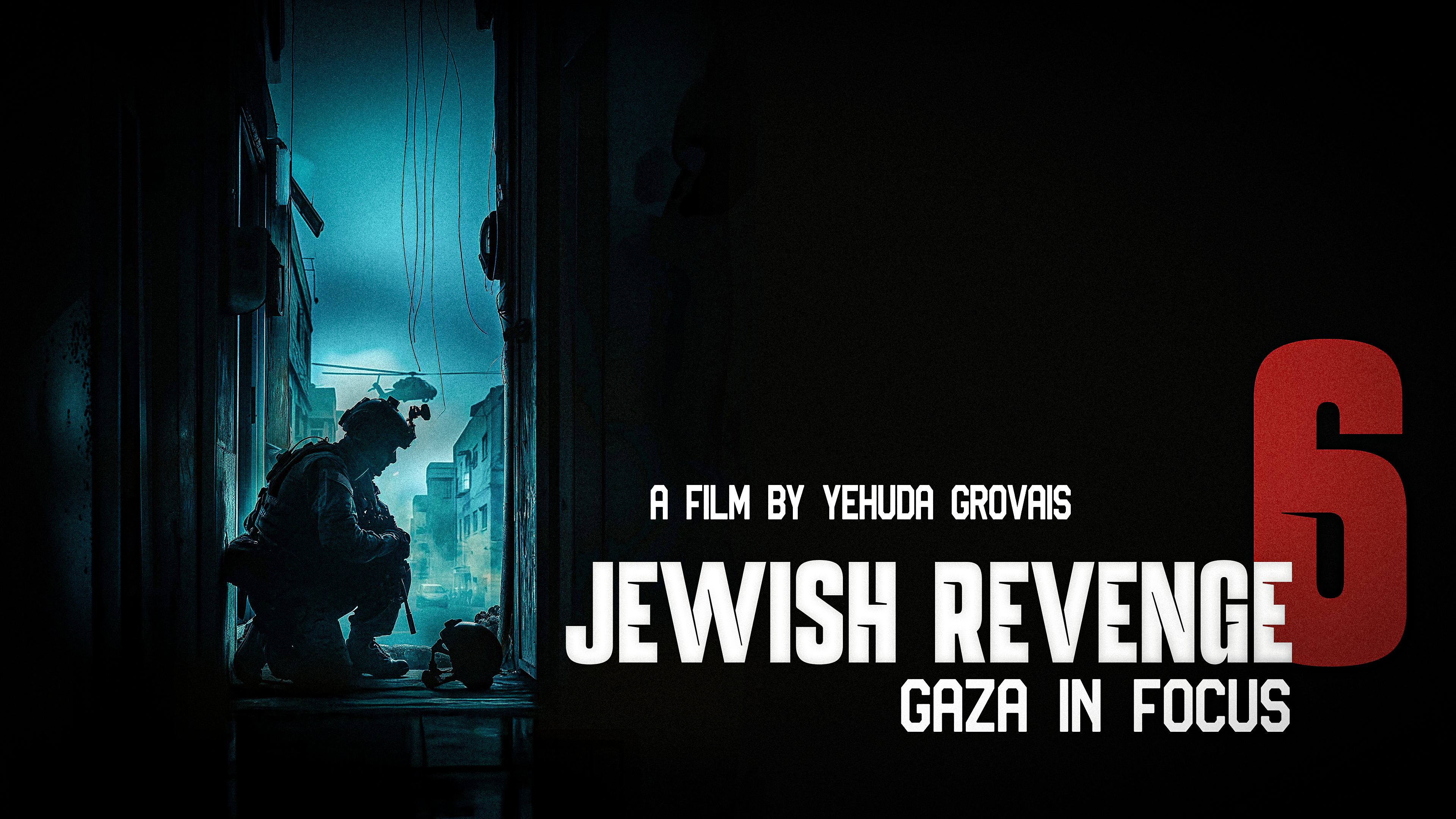 Jewish Revenge 6 - Gaza in Focus