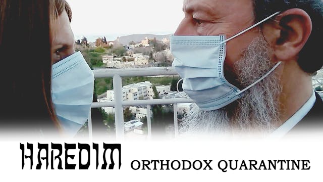 HAREDIM - Orthodox Quarantine