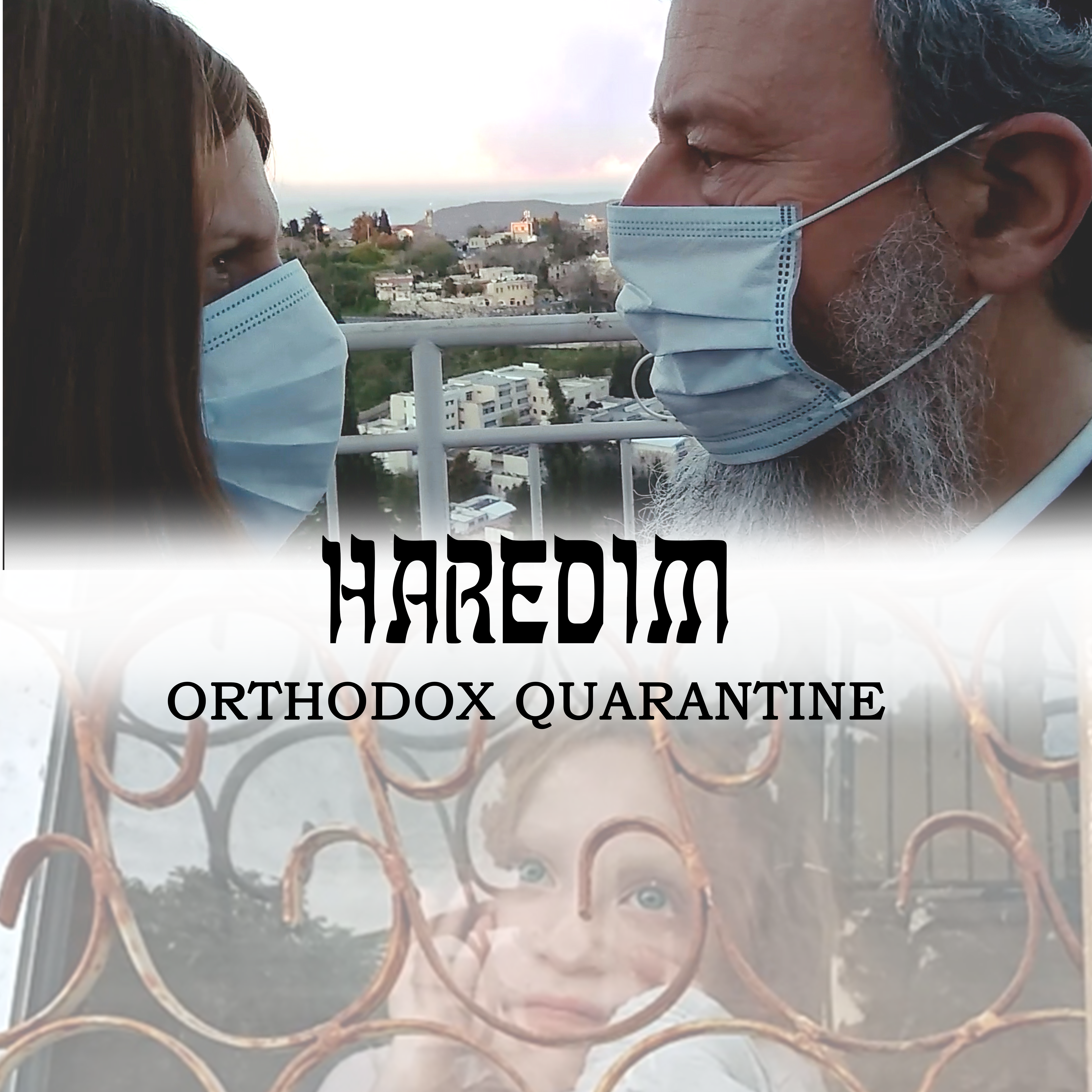 HAREDIM - Orthodox Quarantine