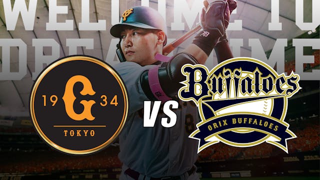 25 May: Yomiuri Giants Vs. Orix Buffa...