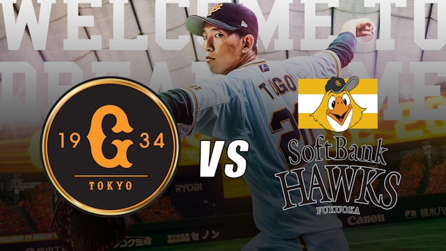 02 June: Yomiuri Giants Vs. Fukuoka SoftBank Hawks