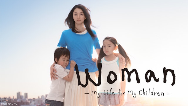 Woman -My Life for My Children-