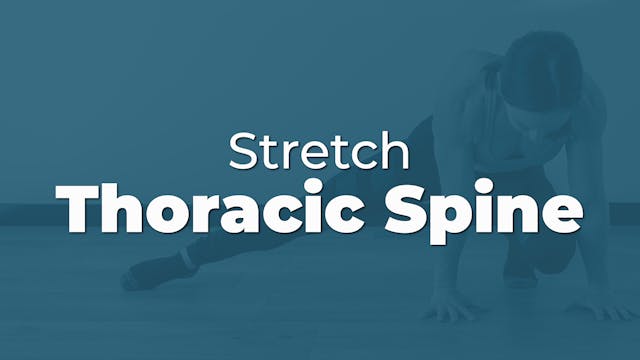 Stretch: Thoracic Spine