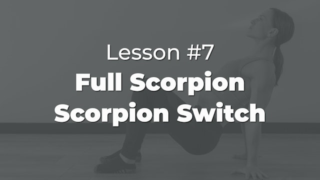 Lesson #7 - Full Scorpion & Scorpion Switch