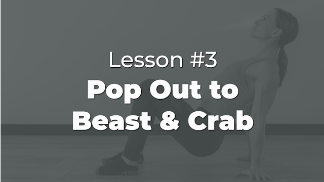 Lesson #3: Pop Out to Beast & Crab
