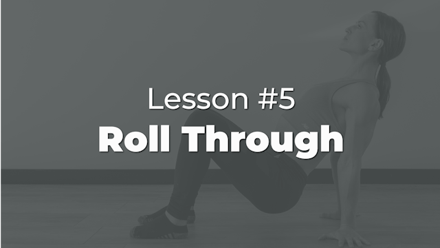Lesson #5: Roll Through