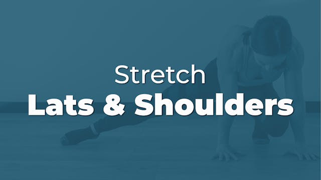 Stretch: Lats & Shoulders