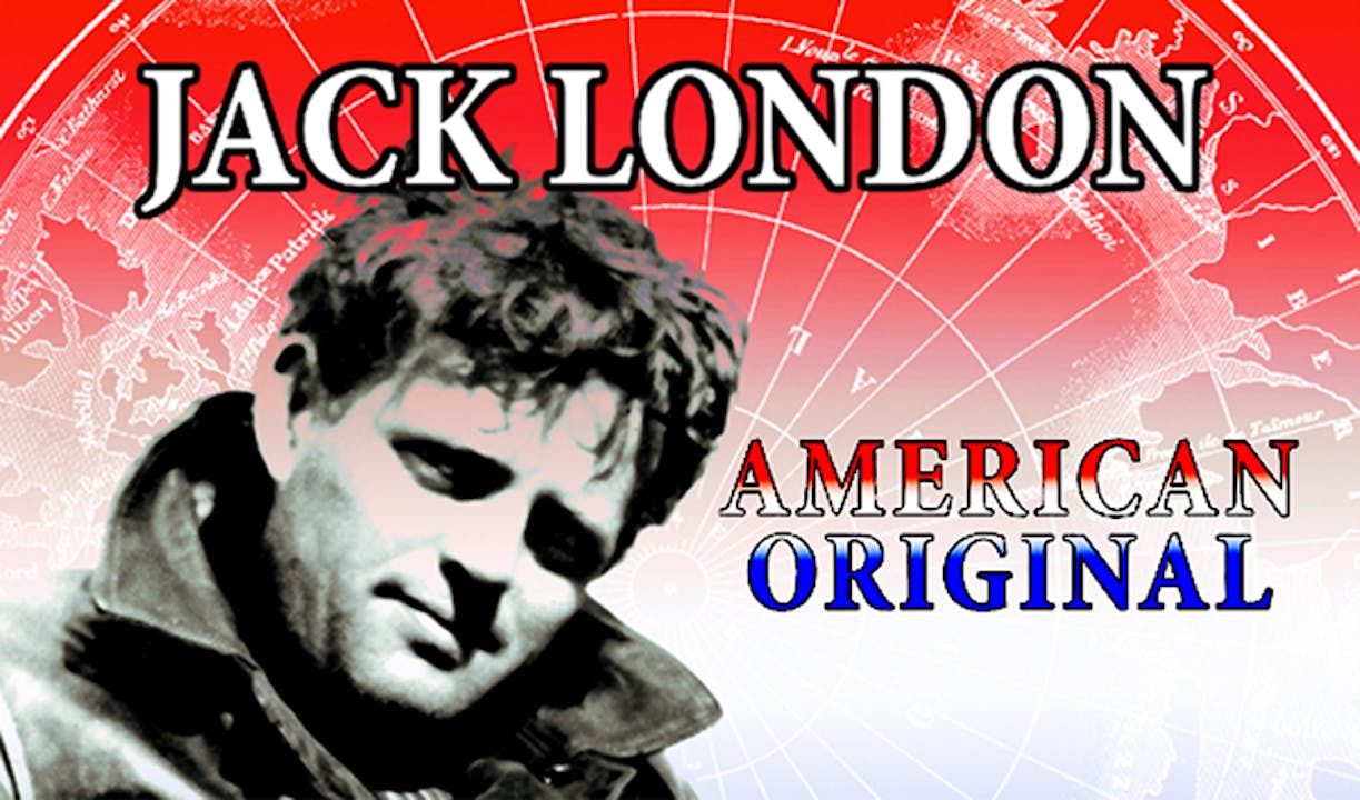 Jack London: American Original