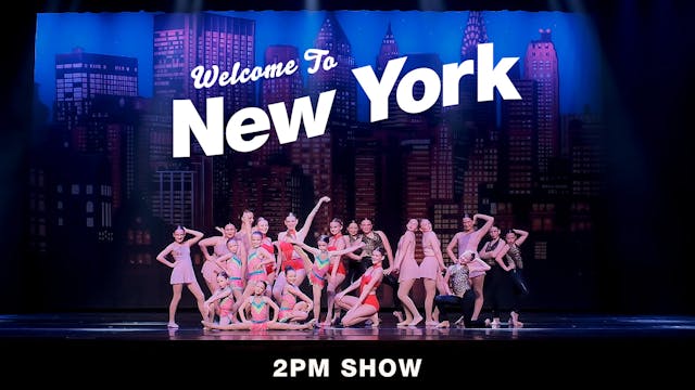 Welcome to New York 2025 Recital 2PM Show
