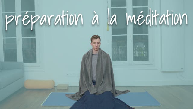 Préparation à la méditation