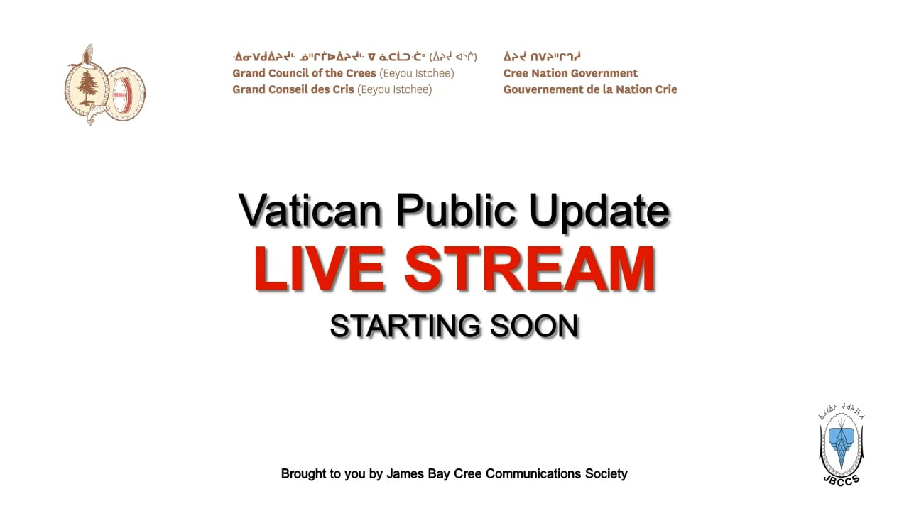Vatican Update Cree Nation Government