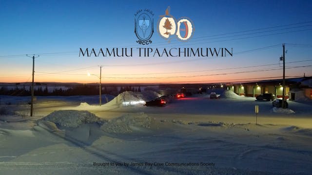 Maamuu Tipaachimuwin with Grand Chief...