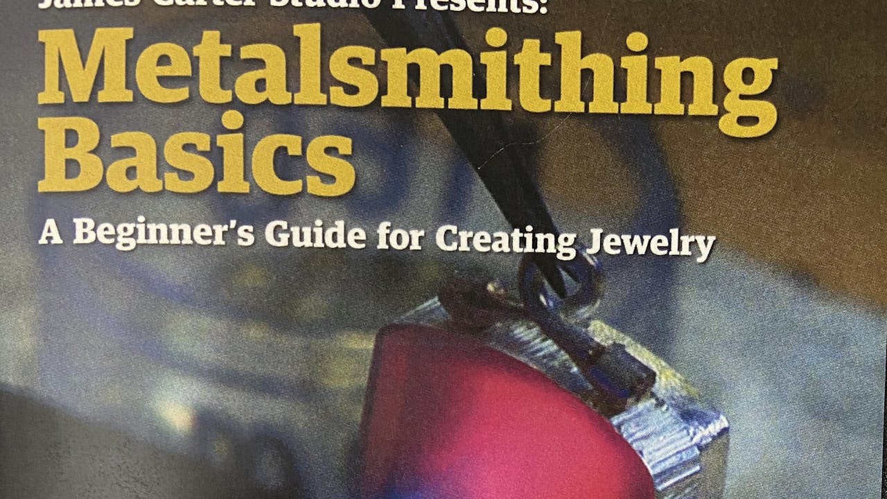 Metalsmithing Basics: A Beginner's Guide ...