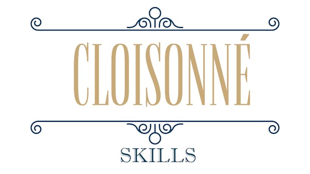 Cloisonné Enameling - Skills