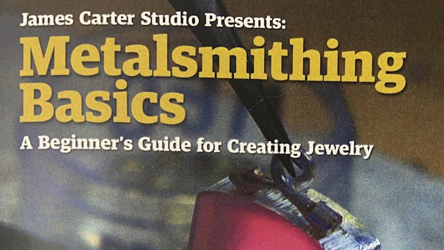 Metalsmithing Basics: A Beginner's Guide for Creating Jewelry