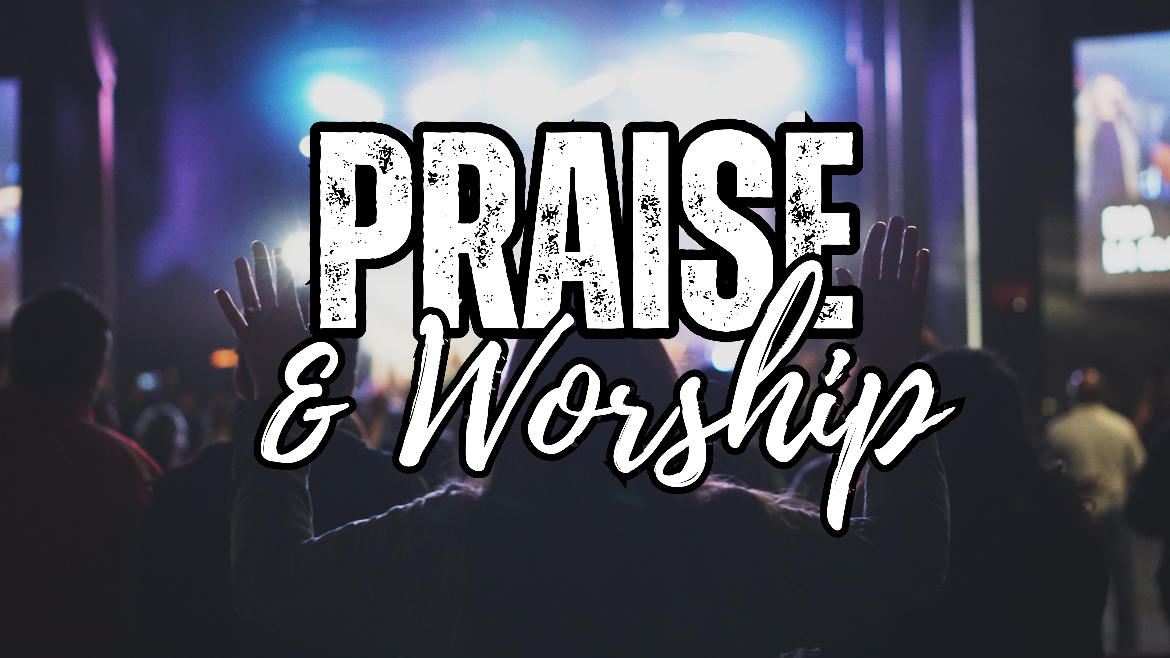 Praise & Worship