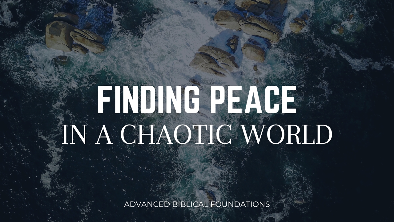 Finding Peace In A Chaotic World
