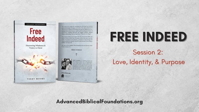 Free Indeed - Session 2 - Love, Ident...