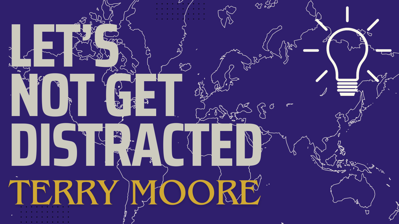 Let's Not Get Distracted