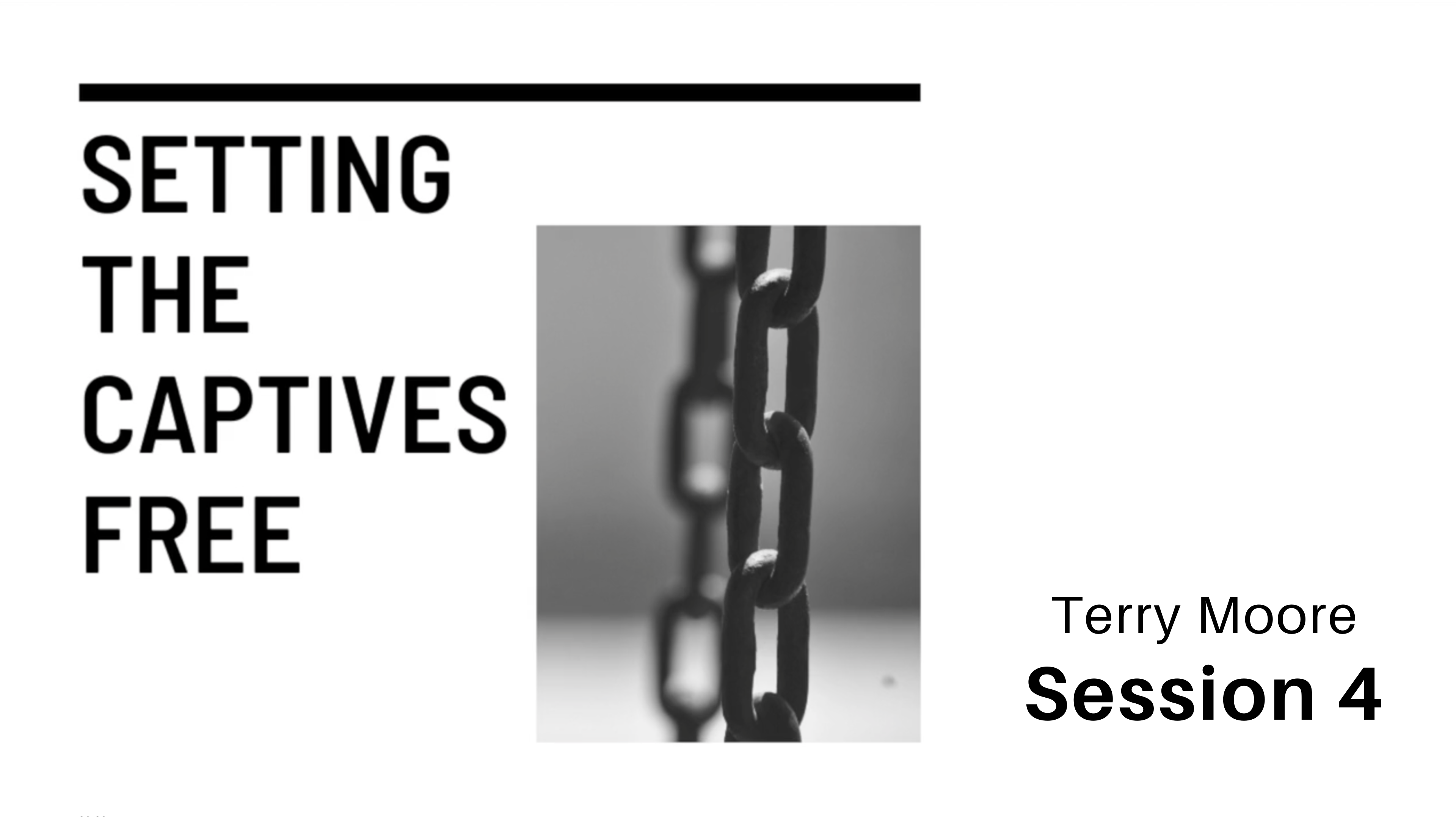 Setting the Captives Free - Part 4 - Preaching the Gospel