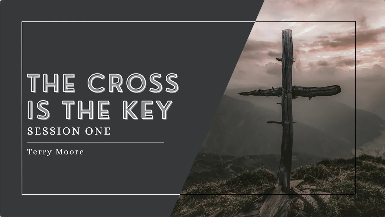 Cross Part Ten The Cross is the Key - Part 1 - The Love of the Father - Advanced ...