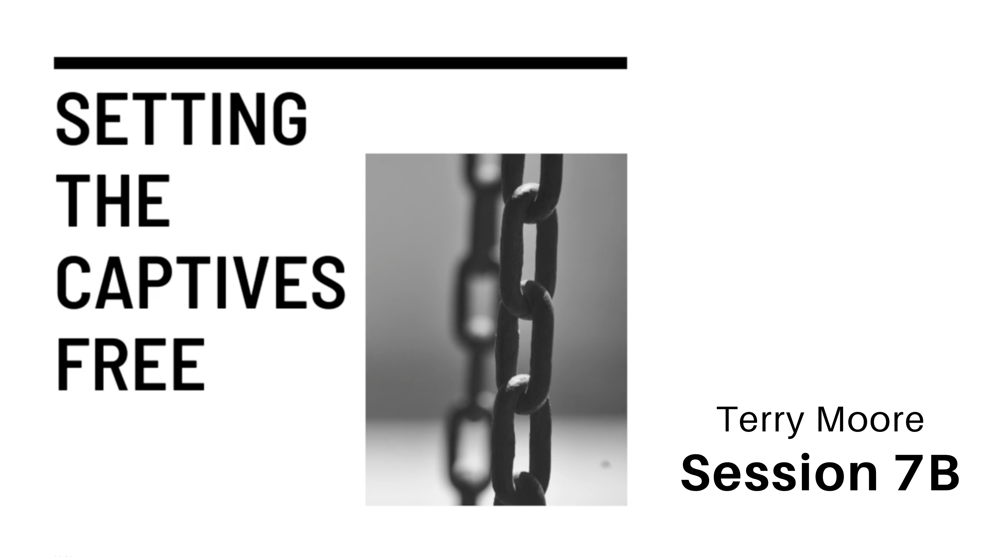 Setting the Captives Free - Part 7B - Healing the Sick