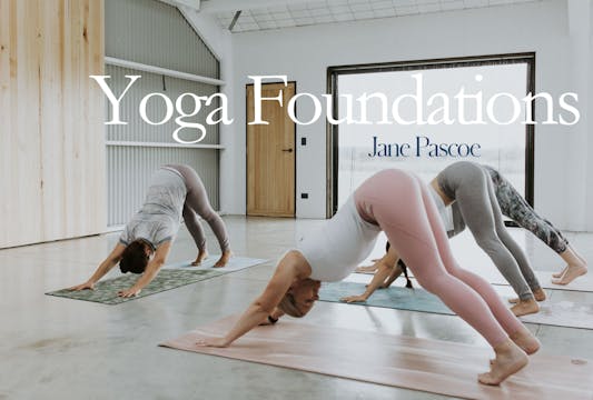 Yoga foundations class 4 - Foundation...