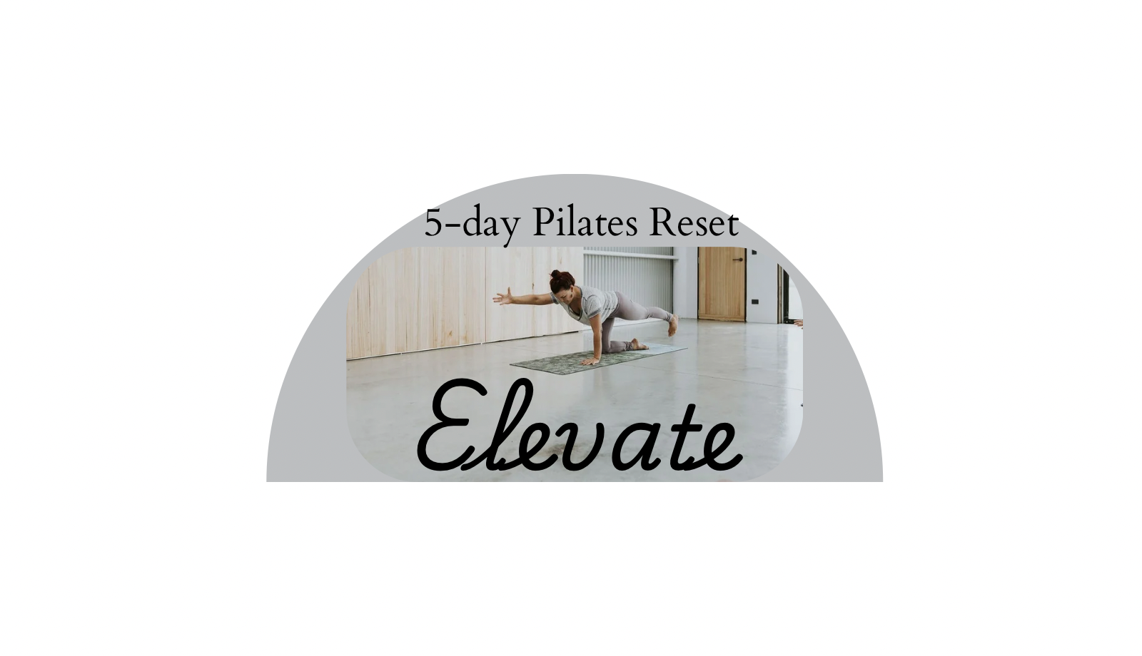 5-day Pilates Reset: ELEVATE