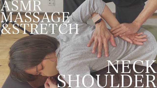 ASMR Neck, shoulder massage & stretch...