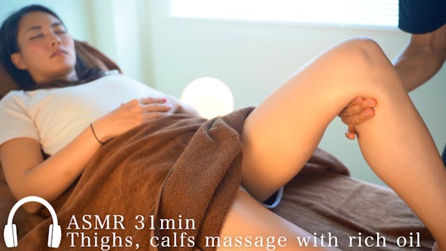 ASMR 31min Thighs, calfs massage with...