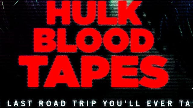 Hulk Blood Tapes 