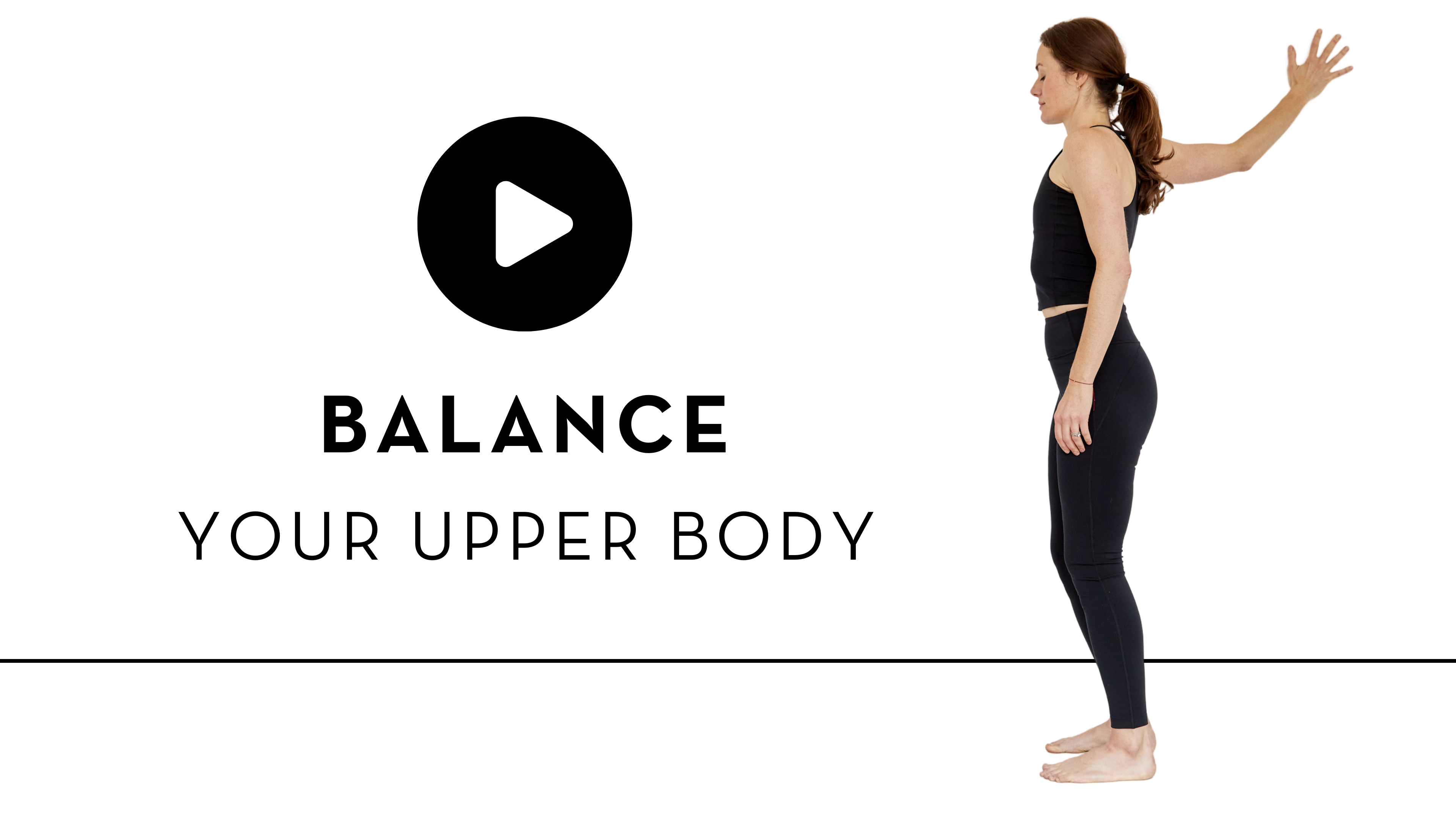 Balance Your Upper Body