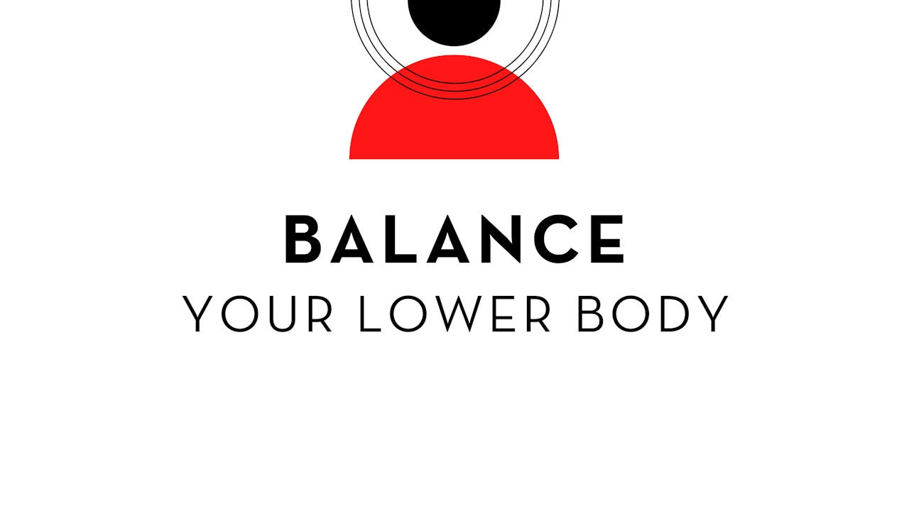 Balance Your Lower Body