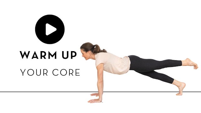Warm Up Your Core