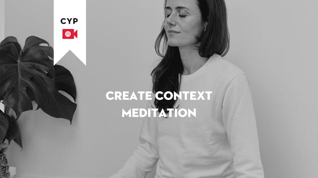 Create Context Meditation — Create Yo...