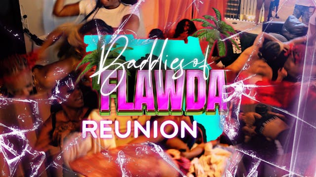 Flawda Baddies Reunion