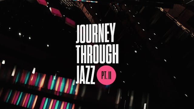Journey Through Jazz Pt. II