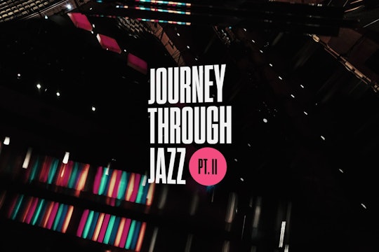 Journey Through Jazz Pt. II