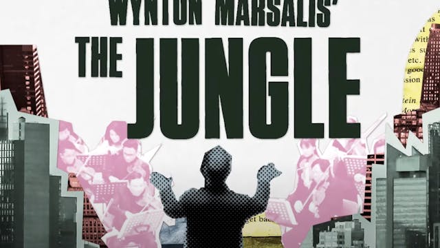 Wynton Marsalis' The Jungle (Symphony...