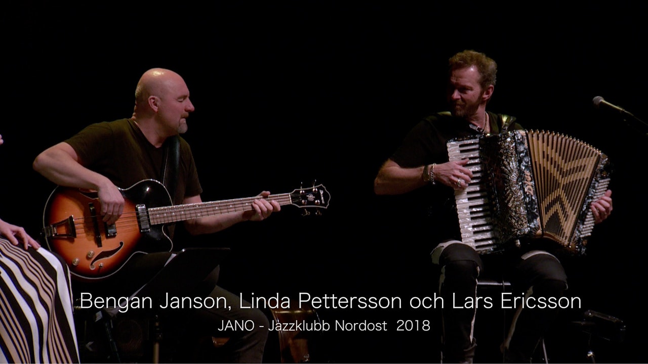 Bengan Janson, Linda Pettersson and Lars Ericsson - Part 2